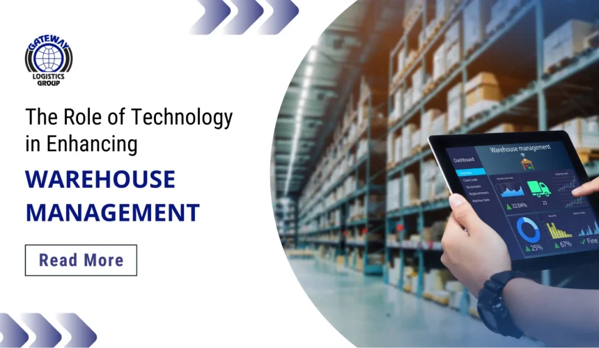 The Role of Technology in Enhancing Warehouse Management The Role of Technology in Enhancing Warehouse Management